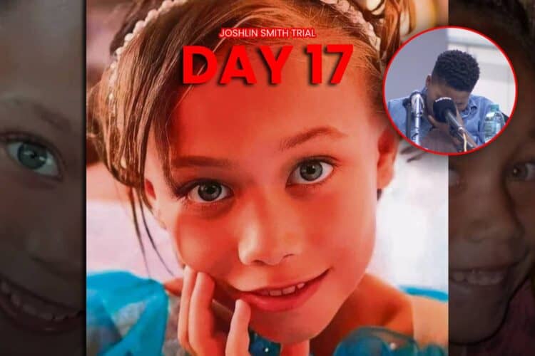 Joshlin Smith trial day 17